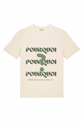 T-shirt "Pourquoi"